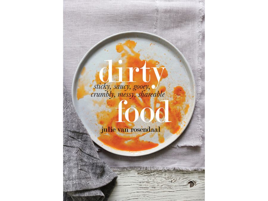 Dirty Food by Julie Van Rosendaal